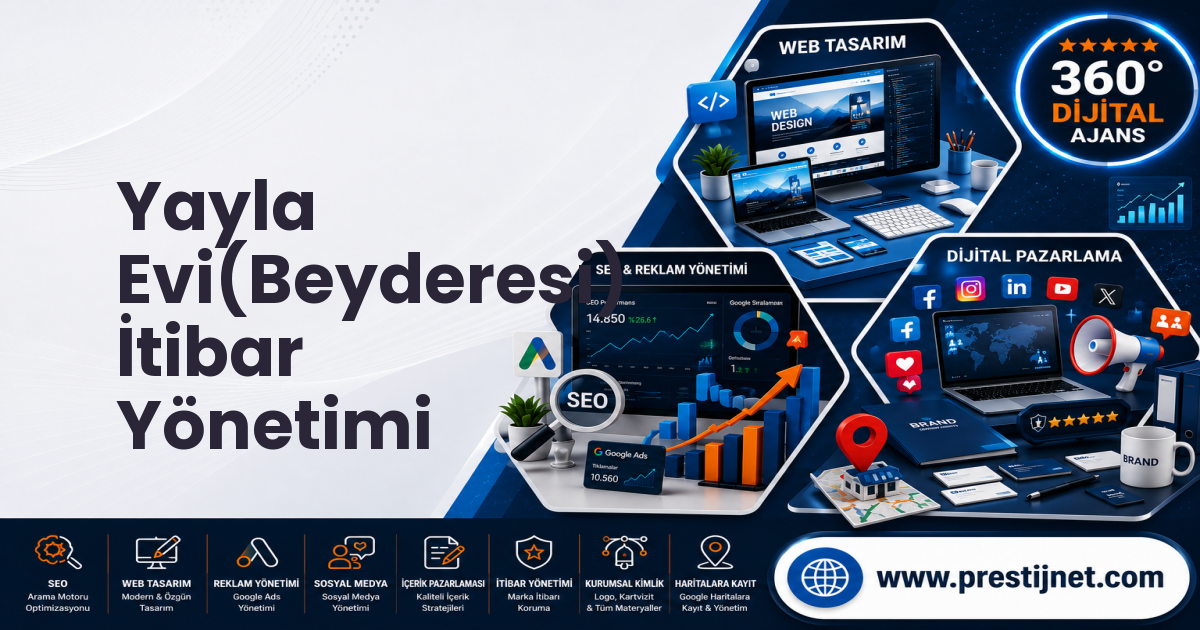 Yayla Evi(Beyderesi) İtibar Yönetimi