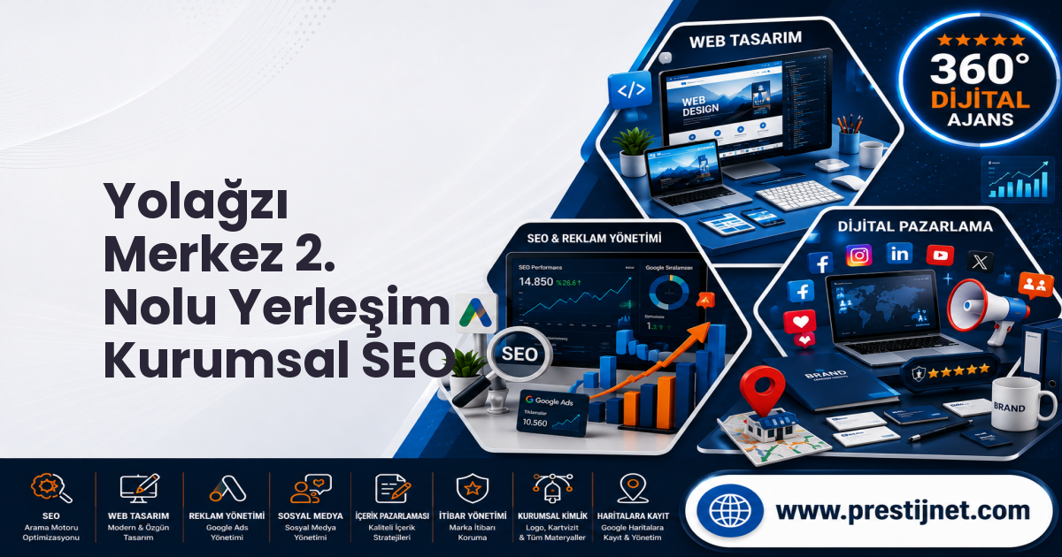 Yolağzı Merkez 2. Nolu Yerleşim Kurumsal SEO