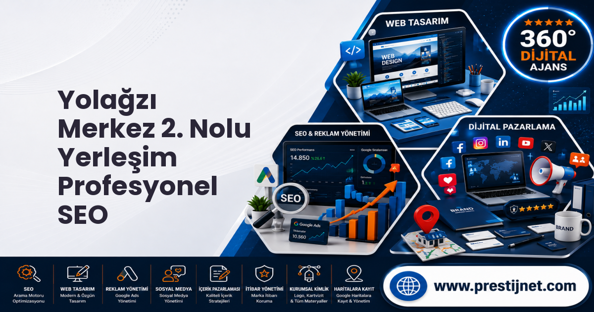 Yolağzı Merkez 2. Nolu Yerleşim Profesyonel SEO