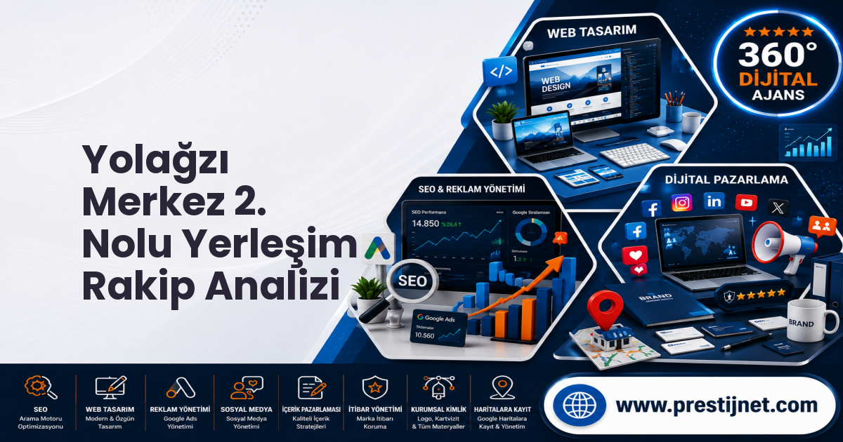 Yolağzı Merkez 2. Nolu Yerleşim Rakip Analizi